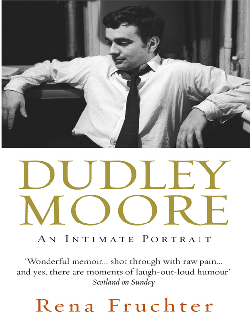 Title details for Dudley Moore by Rena Fruchter - Available